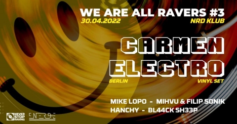 Galeria dla We are All Ravers#3: Carmen Electro (DE)